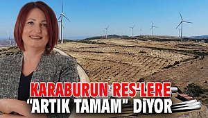 Karaburun RES’lere “artık tamam” diyor