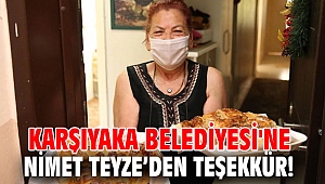 Karşıyaka Belediyesi'ne Nimet Teyze’den teşekkür!