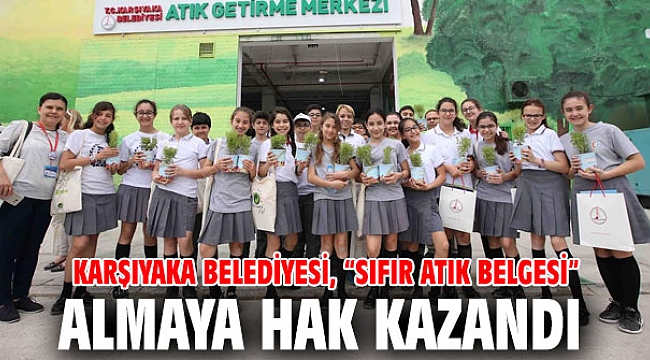 Karşıyaka Belediyesi, “Sıfır Atık Belgesi” almaya hak kazandı