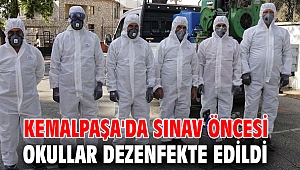 Kemalpaşa'da sınav öncesi okullar dezenfekte edildi