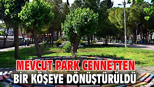 Mevcut park cennetten bir köşeye dönüştürüldü 