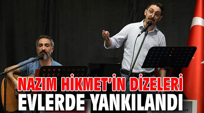 Nazım Hikmet’in dizeleri evlerde yankılandı!