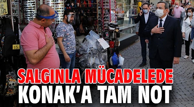 Salgınla mücadelede Konak’a tam not