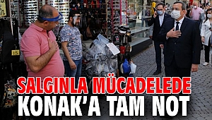 Salgınla mücadelede Konak’a tam not