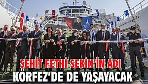 Şehit Fethi Sekin’in adı Körfez’de de yaşayacak