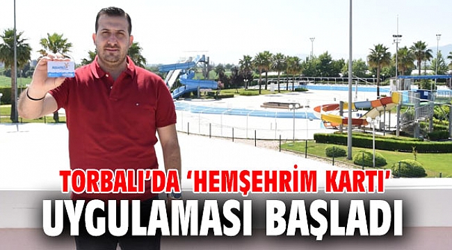 Torbalı Belediyesi, ‘Hemşehrim Kartı’ projesini hayata geçirdi