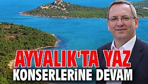 Ayvalık'ta yaz konserlerine devam
