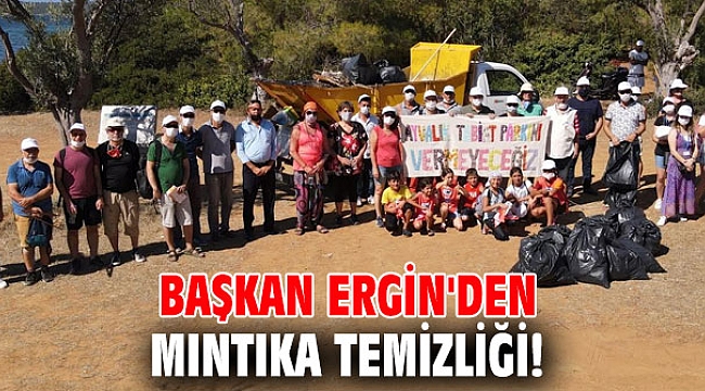 Başkan Ergin'den mıntıka temizliği!