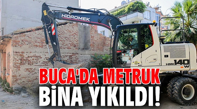 Buca'da metruk bina yıkıldı!