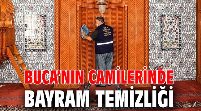 Buca’nın camilerinde bayram temizliği