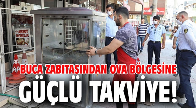 Buca zabıtasından Ova bölgesine güçlü takviye