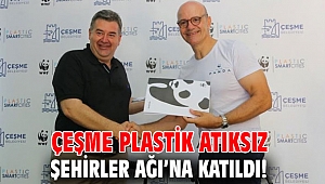 Çeşme Plastik Atıksız Şehirler Ağı’na katıldı!