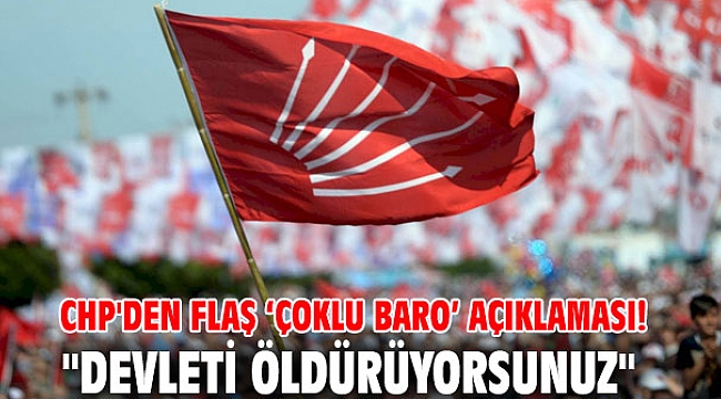 CHP'den flaş ‘çoklu baro’ açıklaması!