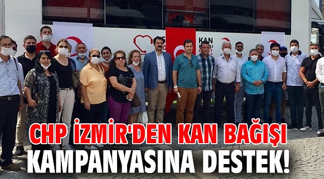 CHP İzmir'den kan bağışı kampanyasına destek!