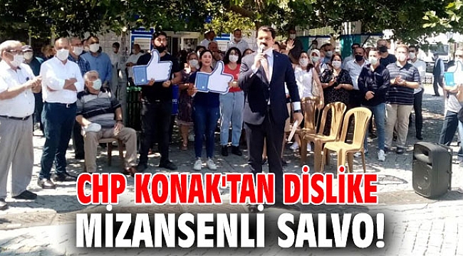CHP Konak'tan 'dislike mizansenli salvo!