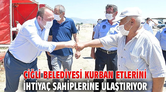 Çiğli Belediyesi Kurban Etlerini İhtiyaç sahiplerine ulaştırıyor