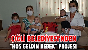Çiğli Belediyesi'nden “Hoş geldin bebek” projesi