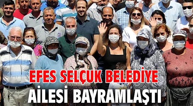 Efes Selçuk Belediye ailesi bayramlaştı