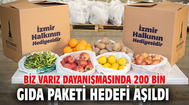 İzmir'de Biz Varız dayanışmasında 200 bin gıda paketi hedefi aşıldı
