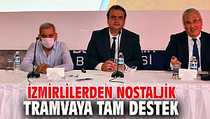 İzmirlilerden nostaljik tramvaya tam destek