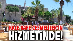 Kale Kafe Çeşmeliler’in hizmetinde!