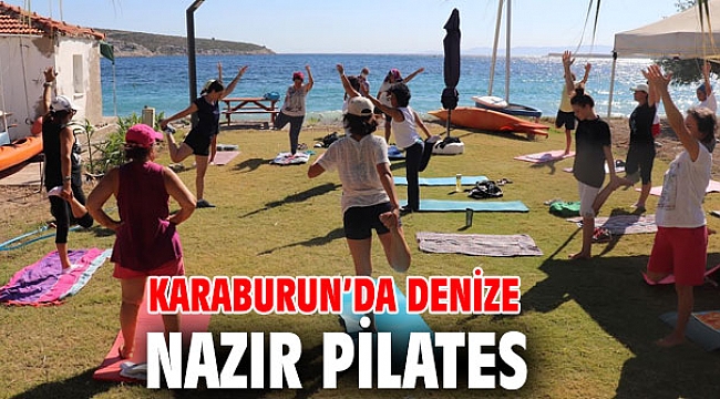 Karaburun’da pilates kursları başladı!
