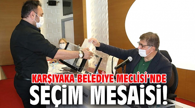 Karşıyaka Belediye Meclisi’nde seçim yapıldı