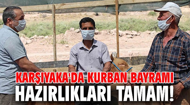 Karşıyaka'da Kurban Bayramı hazırlıkları tamam!