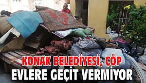 Konak Belediyesi, çöp evlere geçit vermiyor