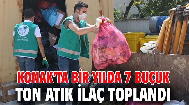 Konak’ta bir yılda 7 buçuk ton atık ilaç toplandı