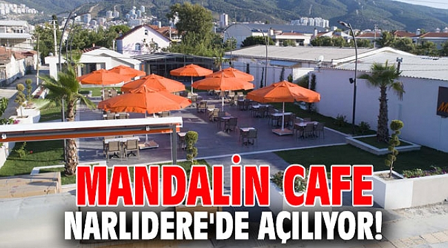 Mandalin Cafe Narlıdere'de açılıyor!