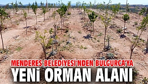 Menderes Belediyesi'nden Bulgurca’ya Yeni Orman Alanı