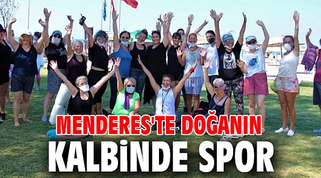 Menderes'te Doğanın Kalbinde Spor
