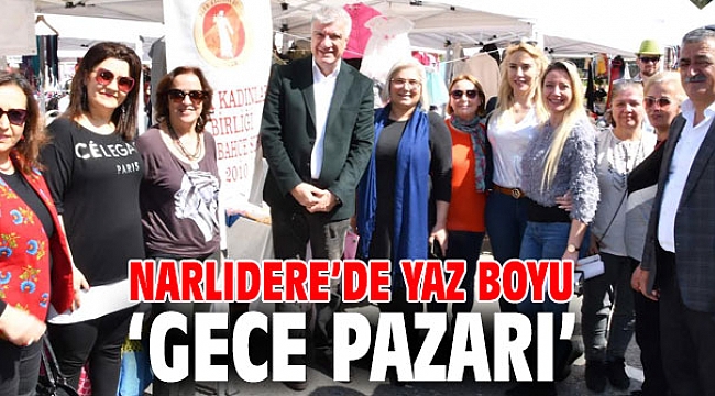 Narlıdere’de yaz boyu ‘Gece Pazarı’