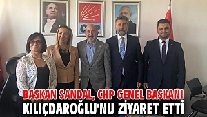 Başkan Sandal'dan Kılıçdaroğlu'na ziyaret!