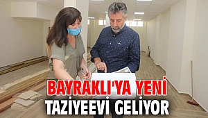 Bayraklı'ya yeni taziyeevi geliyor