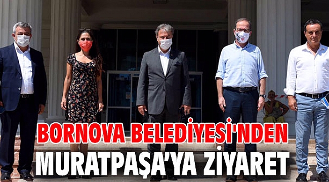 Bornova Belediyesi'nden Muratpaşa’ya ziyaret