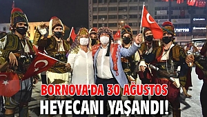 Bornova’da 30 Ağustos heyecanı yaşandı!