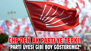 CHP'den AK Parti'ye tepki! 