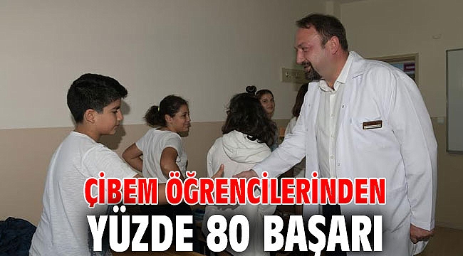 Çibem Öğrencilerinden Yüzde 80 Başarı
