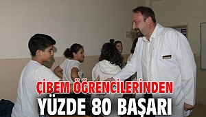 Çibem Öğrencilerinden Yüzde 80 Başarı