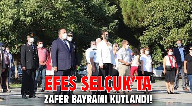 Efes Selçuk’ta Zafer Bayramı kutlandı!