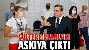 Gültepe Planları askıya çıkarıldı! 