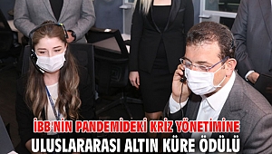 İBB'nin pandemideki kriz yönetimine uluslararası altın küre ödülü