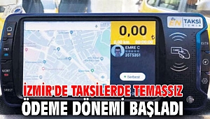 İzmir'de taksilerde temassız ödeme dönemi başladı