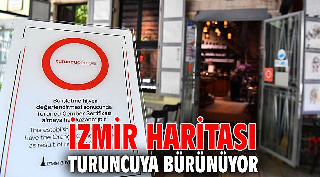 İzmir haritası turuncuya bürünüyor