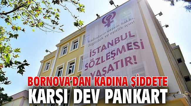 Kadına şiddete karşı dev pankart asıldı!