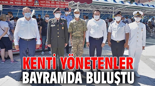 Kenti yönetenler bayramda bir arada!
