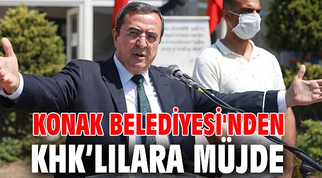 Konak Belediyesi'nden KHK’lılara müjde