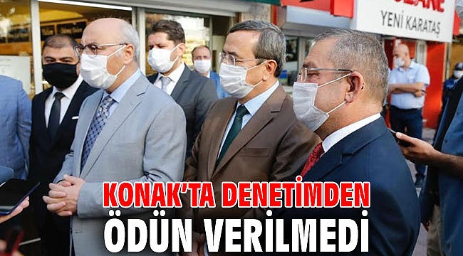 Konak'ta denetimden ödün verilmedi